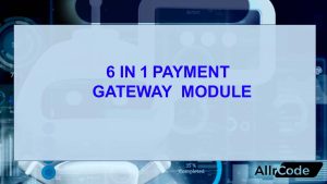 6 in 1 Payment Gateway Module